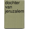 Dochter van jeruzalem by Maitland