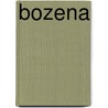 Bozena door Marie von Ebner-Eschenbach