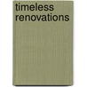Timeless renovations door Jacques R. Pauwels