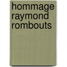 Hommage Raymond Rombouts door W. Pauwels