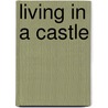 Living in a castle door W. Pauwels