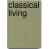 Classical Living by Unknown