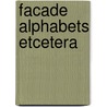 Facade AlphaBets etCetera door M. Kaye