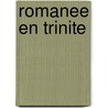 Romanee en trinite door Gerrit Does