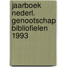 Jaarboek nederl. genootschap bibliofielen 1993 by Unknown