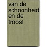 Van de schoonheid en de troost by W. Kayzer