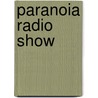 Paranoia radio show door W. Noordhoek