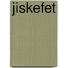 Jiskefet by Unknown