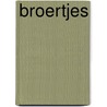 Broertjes door R. Groothof