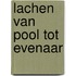 Lachen van pool tot evenaar