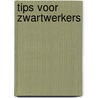 Tips voor zwartwerkers by Jan Reitsma