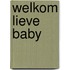 Welkom lieve baby