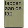 Tappen aan de tap door Ley