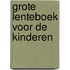 Grote lenteboek voor de kinderen