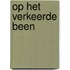 Op het verkeerde been