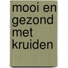 Mooi en gezond met kruiden door Corcos