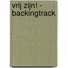 Vrij zijn! - backingtrack door M. Zimmer