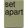 Set apart door Debra Lufburrow