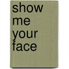 Show me your face door Recabite band