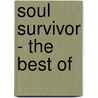 Soul Survivor - the best of door Soul Survivor Nl