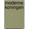 Moderne Koningen by J.S. Garfield