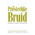 De priesterlijke bruid