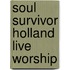 Soul Survivor Holland Live worship