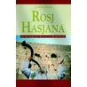 Rosj Hasjana en het komende Messiaanse Rijk door Joseph Good