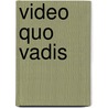 Video quo vadis by Unknown
