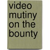 Video mutiny on the bounty by Unknown