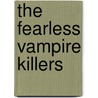The fearless vampire killers by Unknown