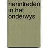 Herintreden in het onderwys door Joke Hoogeveen