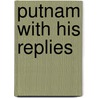 Putnam with his replies door John F. Case