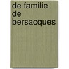 De familie de Bersacques door M. Vandenbroucke