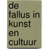 De fallus in kunst en cultuur