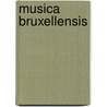Musica bruxellensis by C.J. Helmont