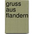 Gruss aus Flandern