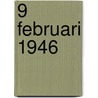 9 Februari 1946 door R.A.F. Declercq