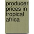 Producer prices in tropical africa