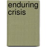 Enduring crisis door Tieleman