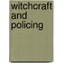 Witchcraft and Policing