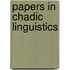 Papers in chadic linguistics