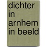 Dichter in Arnhem in beeld door J. Pauw