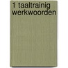 1 Taaltrainig werkwoorden door Onbekend