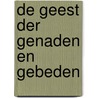 De geest der genaden en gebeden by J.R. Anderson