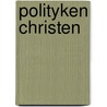 Polityken Christen door W. Teellinck