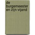De burgemeester en zijn vijand