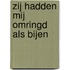 Zij hadden mij omringd als bijen