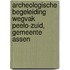 Archeologische begeleiding wegvak Peelo-Zuid, Gemeente Assen