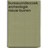 Bureauonderzoek archeologie Nieuw-Buinen door E.W. Brouwer